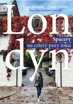 Londyn. Spacery na cztery pory roku
