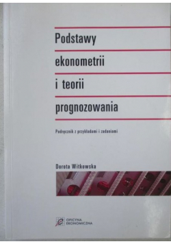 Podstawy ekonometrii i teorii prognozowania