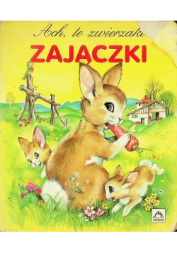 Ach te zwierzaki Zajączki