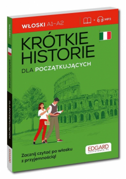 Włoski Krótkie historie. Dla początkujących Poziom A1-A2