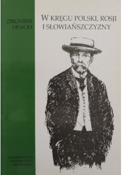 W kręgu Polski Rosji i Słowiańszczyzny