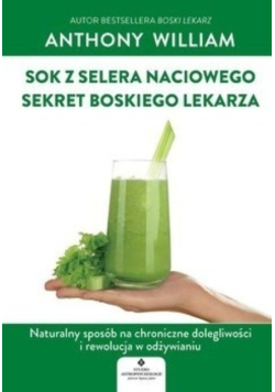 Sok z selera naciowego sekret Boskiego Lekarza