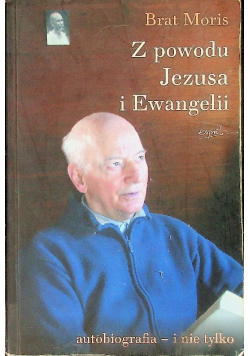 Z powodu Jezusa i Ewangelii