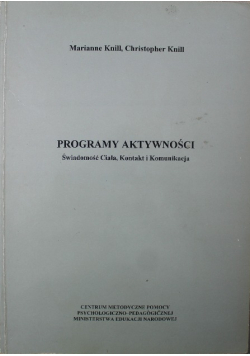 Programy aktywności Świadomość ciała Kontakt i Komunikacja