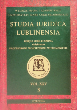 Studia Iuridica Lublinensia Vol. XXV 3