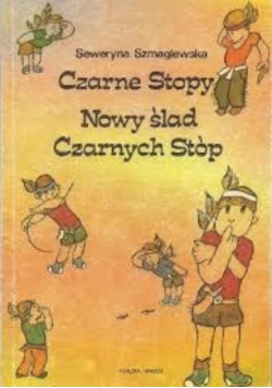 Czarne Stopy. Nowy ślad Czarnych Stóp