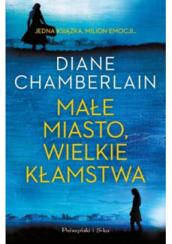 Małe miasto wielkie kłamstwa
