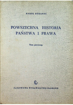 Powszechna historia państwa i prawa Tom I