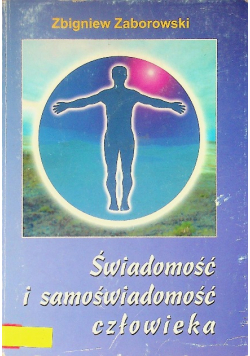 Świadomość i samoświadomość człowieka