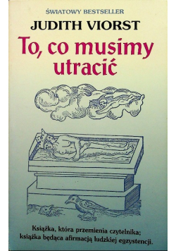 To co musimy utracić