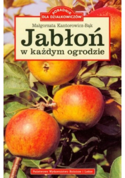 Jabłoń w każdym ogrodzie