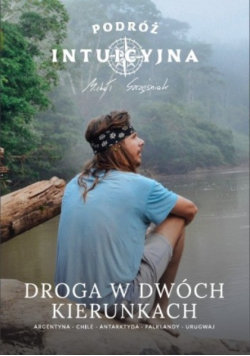 Podróż intuicyjna Droga w dwóch kierunkach