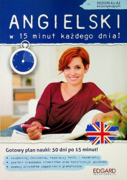 Angielski w 15 minut każdego dnia dla początkujących