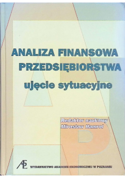 Analiza finansowa przedsiębiorstwa ujęcie sytuacyjne