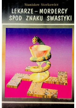 Lekarze- mordercy spod znaku swastyki