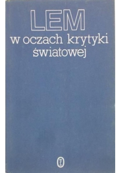 Lem w oczach krytyki światowej