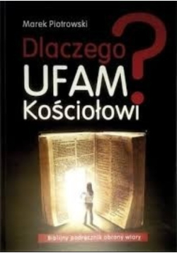 Dlaczego ufam kościołowi