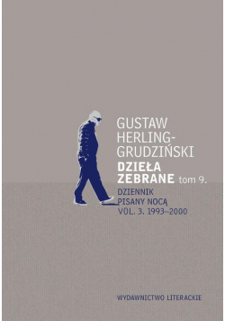 Dzieła zebrane Tom 9 Dziennik pisany nocą Vol 3 1993 - 2000