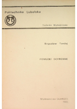 Techniki wytwarzania powłoki ochronne