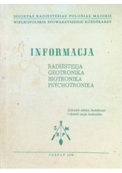 Informacja. Radiestezja, geotronika, biotronika, psychotronika