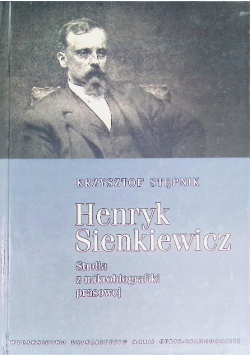 Henryk Sienkiewicz Studia z mikrobiografiki prasowej