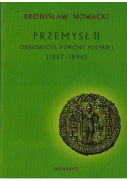 Przemysł II Odnowiciel korony polskiej