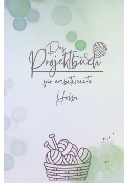 Das Projektbuch fur ambitionierte Hakler