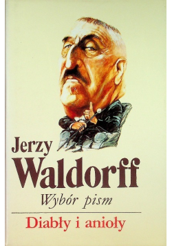 Wybór pism Tom 3 Diabły i Anioły