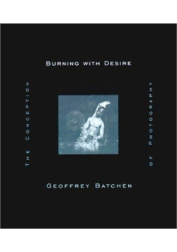 Burning with desire Conception of Photography