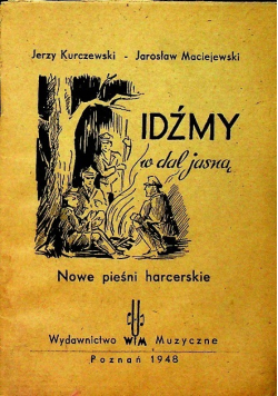 Idźmy w dal jasną, 1948 r.