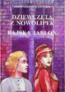 Dziewczęta z Nowolipek Rajska jabłoń