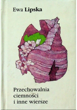 Przechowalnia ciemności i inne wiersze