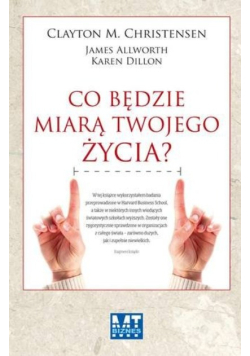Co będzie miarą twojego życia?