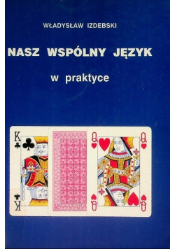 Nasz wspólny język w praktyce