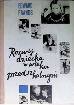 Rozwój dziecka w wieku przedszkolnym