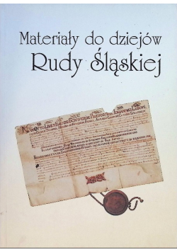 Materiały do dziejów Rudy Śląskiej