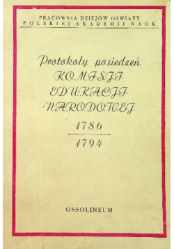 Protokoły posiedzeń Komisji Edukacji Narodowej 1786 - 1794