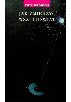 Jak zmierzyć wszechświat