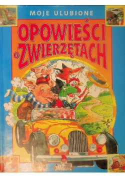 Moje ulubione opowieści o zwierzętach