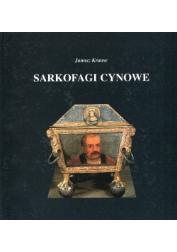 Krause sarkofagi cynowe