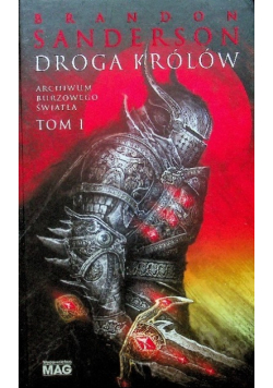Archiwum Burzowego Światła Tom 1 Droga królów