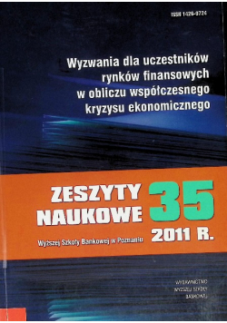 Wyzwania dla uczestników rynków finansowych w obliczu współczesnego kryzysu ekonomicznego