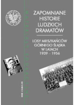Losy mieszkańców Górnego Śląska w latach 1939-1956
