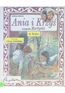 Ania i Krzyś przyjaciele Martynki w lesie