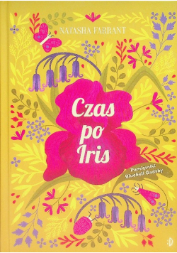 Pamiętniki Bluebell Gadsby Tom 1 Czas po Iris