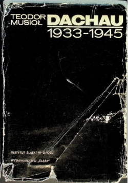 Dachau 1933 - 1945