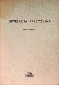 Niwelacja precyzyjna