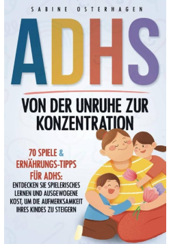 ADHS Von Der Unruhe Zur Konzentration