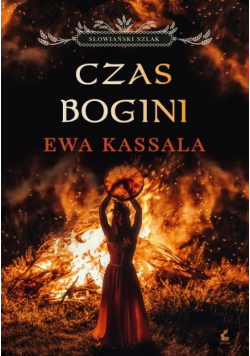 Słowiański szlak Tom 1 Czas Bogini