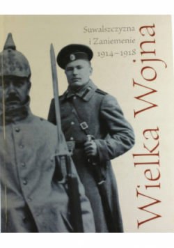 Wielka wojna suwalszczyzna i zaniemenie